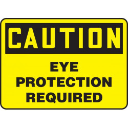 Caution Eye Protection Required - 10" x 14" - Plastic / MPPA615VP