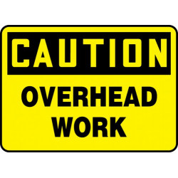 Caution Overhead Work Sign - 10" x 14" - Plastic / MCRT614VP