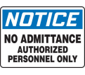 Notice No Admittance Authorized Personnel Only Sign - 10" x 14" - Plastic / MADM834VP