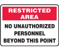 Restricted Area No Unauthorized Personnel Beyond this Point Sign - 7" x 10" - Plastic / MADM917VP